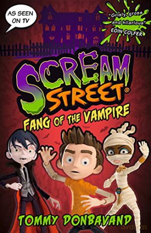 Scream Street 1: Fang of the Vampire - Tommy Donbavand [KSIĄŻKA]