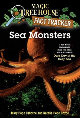 Sea Monsters: A Nonfiction Companion to Magic Tree House Merlin Mission #11: Dark Day in the Deep Sea: 17 (Magic Tree House (R) Fact Tracker) - Mary Pope Osborne [KSIĄŻKA]