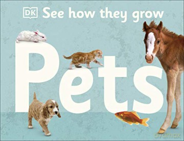 See How They Grow Pets [KSIĄŻKA]