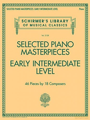 Selected Piano Masterpieces - Early Intermediate Level: 46 Pieces by 18 Composers (Schirmer's Library of Musical Classics) [KSIĄŻKA]