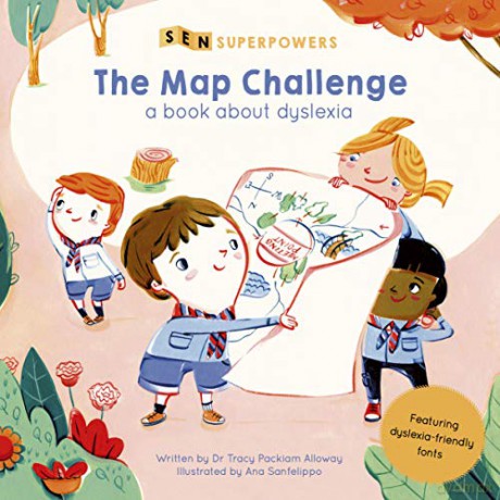 SEN Superpowers: The Map Challenge: A Book about Dyslexia: 1 - Dr. Tracy Packiam Alloway Ph.D [KSIĄŻKA]