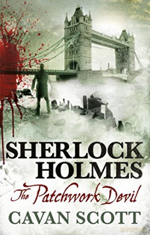 Sherlock Holmes - The Patchwork Devil - Cavan Scott [KSIĄŻKA]