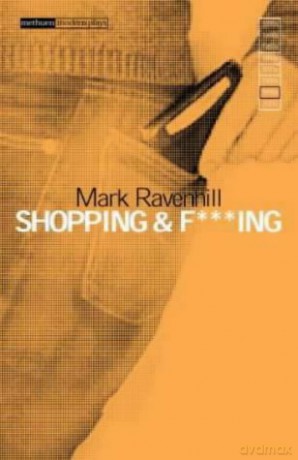 Shopping and F***ing - Mark Ravenhill [KSIĄŻKA]