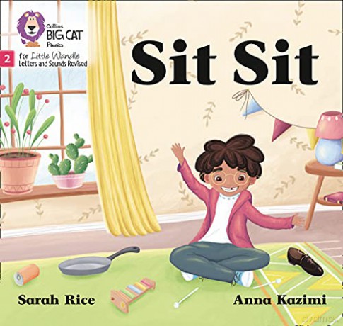Sit Sit: Phase 2 Set 1 (Big Cat Phonics for Little Wandle Letters and Sounds Revised) - Sarah Rice [KSIĄŻKA]