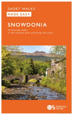 Snowdonia Short Walks Made Easy | Ordnance Survey | 10 Accessible Walks For Everybody | Guidebook | Wales | Walks | Adventure: 10 Leisurely Walks (OS Short Walks Made Easy): 6 - Ordnance Survey [KSIĄŻKA]