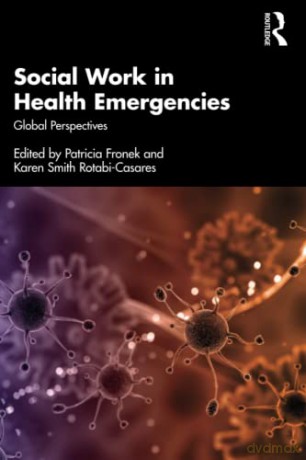 Social Work in Health Emergencies: Global Perspectives - Patricia Fronek [KSIĄŻKA]