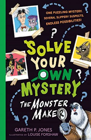 Solve Your Own Mystery: The Monster Maker - Gareth P. Jones [KSIĄŻKA]