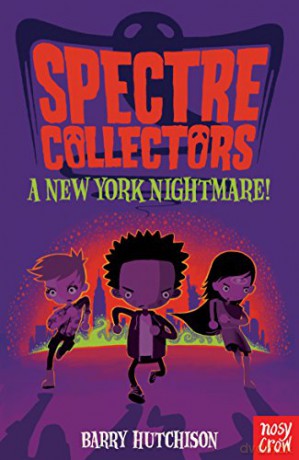 Spectre Collectors: A New York Nightmare! - Barry Hutchison [KSIĄŻKA]