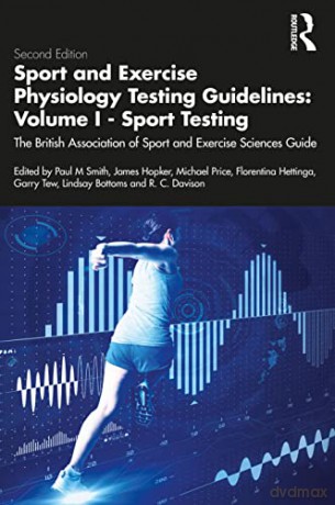 Sport and Exercise Physiology Testing Guidelines: Volume I - Sport Testing: Volume I - Sport Testing: The British Association of Sport and Exercise Sciences Guide: 1 - Richard Davison [KSIĄŻKA]