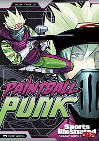 Sports Illustrated Kids Graphic Novels: Paintball Punk - Sean Tulien [KOMIKS]