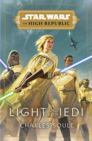 Star Wars: Light of the Jedi (The High Republic) (Star Wars: The High Republic, 1) - Charles Soule [KSIĄŻKA]