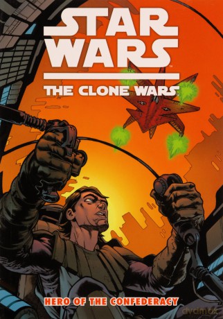 Star Wars: The Clone Wars - Hero of the Confederacy - Henry Gilroy [KSIĄŻKA]