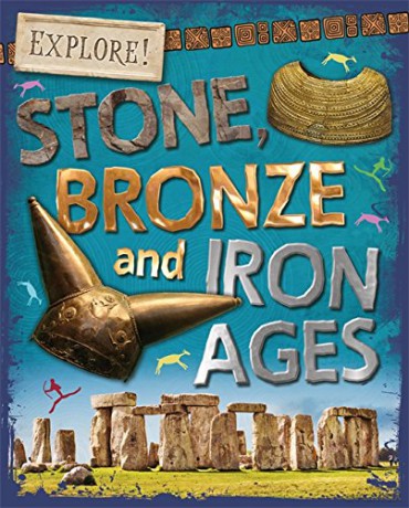 Stone, Bronze and Iron Ages - Sonya Newland [KSIĄŻKA]