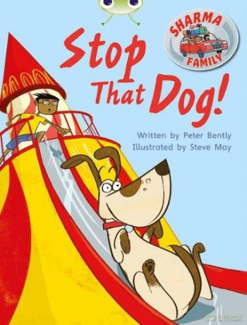 Stop That Dog!: Stop That Dog!: Purple A/2c (Bug Club) - Peter Bently [KSIĄŻKA]