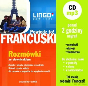 Francuski. Powiedz To! Rozmówki ze słowniczkiem [KSIĄŻKA]+[AUDIOBOOK] [CD]