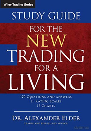 Study Guide for The New Trading for a Living: 606 (Wiley Trading) - Alexander Elder [KSIĄŻKA]