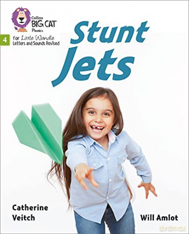 Stunt Jets: Phase 4 Set 1 (Big Cat Phonics for Little Wandle Letters and Sounds Revised) - Catherine Veitch [KSIĄŻKA]