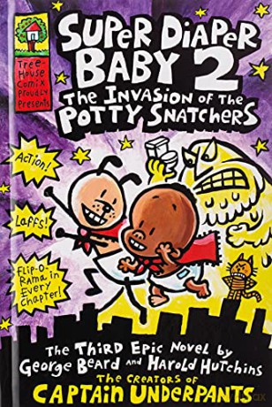 Super Diaper Baby 2: The Invasion of the Potty Snatchers - Dav Pilkey [KSIĄŻKA]