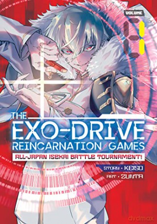 Super World Reincarnation Exo Drive-Fierce Fight! Different World All Japan Tour nament Vol. 1: The Exo-Drive Reincarnation Games; All-Japan Isekai Battle Tournament! - Keiso [KSIĄŻKA]