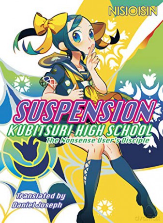 Suspension: Kubitsuri High School - The Nonsense User's Disciple (Zaregoto) - NisiOisiN [KSIĄŻKA]