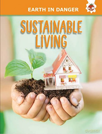 Sustainable Living - Earth In Danger - Emily Kington [KSIĄŻKA]