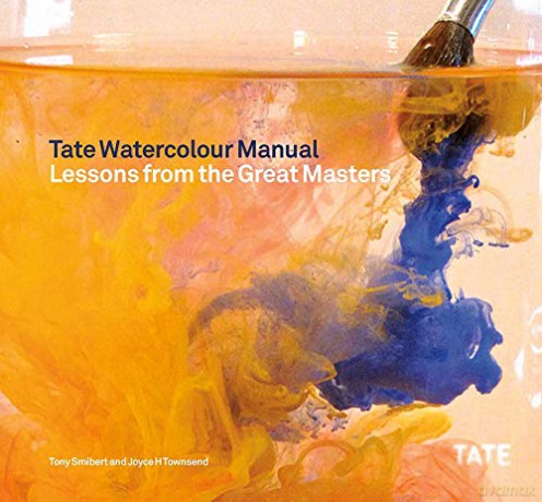 Tate Watercolour Manual Lessons from the Great Masters - Joyce H. Townsend [KSIĄŻKA]