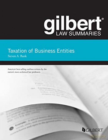 Taxation of Business Entities (Gilbert Law Summaries) - Sara J. Berman [KSIĄŻKA]