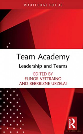 Team Academy: Leadership and Teams (Routledge Focus on Team Academy) - Berrbizne Urzelai [KSIĄŻKA]