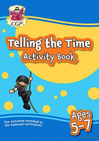 Telling the Time Activity Book for Ages 5-7 (CGP KS1 Activity Books and Cards) - CGP Books [KSIĄŻKA]