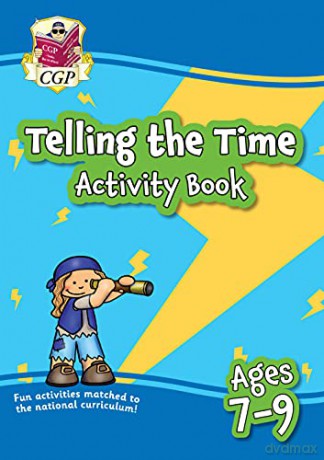 Telling the Time Activity Book for Ages 7-9 (CGP KS2 Activity Books and Cards) - CGP Books [KSIĄŻKA]