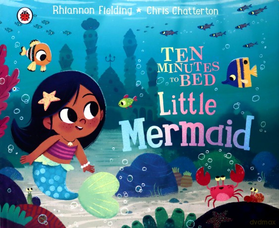 Ten Minutes to Bed: Little Mermaid - Rhiannon Fielding [KSIĄŻKA]