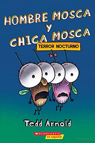 Terror nocturno (Hombre Mosca) - Tedd Arnold [KSIĄŻKA]