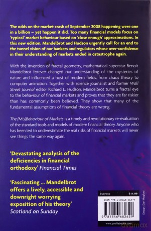 The (Mis)Behaviour of Markets: A Fractal View of Risk, Ruin and Reward - Benoit B. Mandelbrot [KSIĄŻKA]