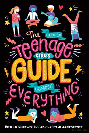 The (Nearly) Teenage Girl's Guide to (Almost) Everything - Dr Sharie Coombes [KSIĄŻKA]