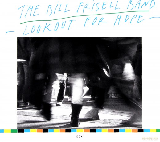 Bill Frisell Band: Lookout For Hope (Touchstones) [CD]