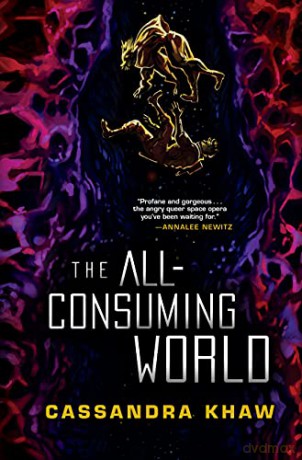 The All-Consuming World - Khaw [KSIĄŻKA]