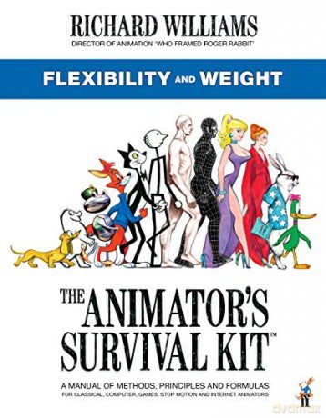 The Animator's Survival Kit: Flexibility and Weight: (Richard Williams' Animation Shorts) - Richard E. Williams [KSIĄŻKA]
