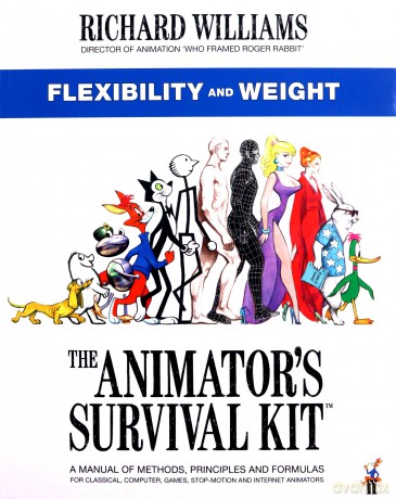 The Animator's Survival Kit: Flexibility and Weight: (Richard Williams' Animation Shorts) - Richard E. Williams [KSIĄŻKA]
