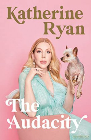 The Audacity - Katherine Ryan [KSIĄŻKA]