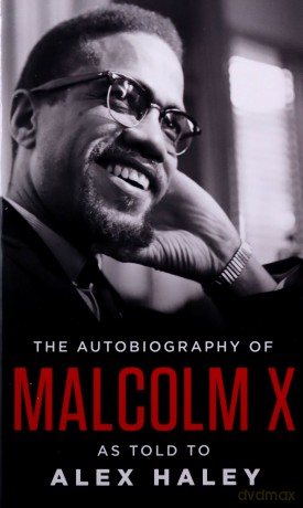 The Autobiography of Malcolm X: As Told to Alex Haley - Malcolm X [KSIĄŻKA]