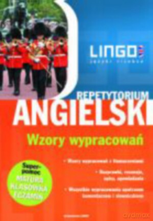 Angielski. Wzory Wypracowań. Repetytorium [KSIĄŻKA]
