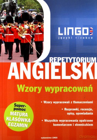 Angielski. Wzory Wypracowań. Repetytorium [KSIĄŻKA]