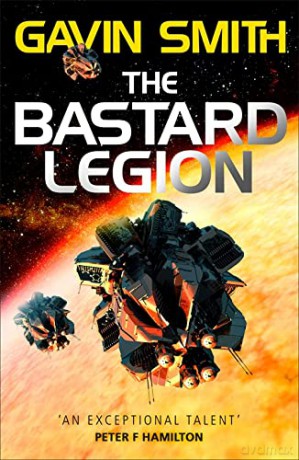 The Bastard Legion: Book 1 - Gavin G. Smith [KSIĄŻKA]