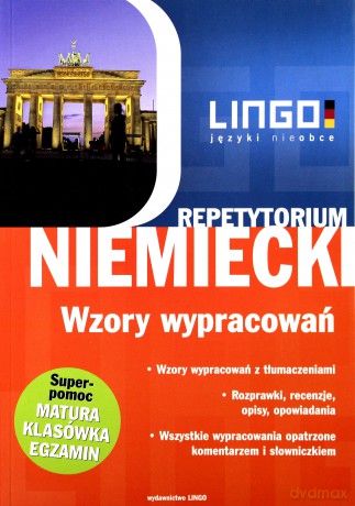 Niemiecki. Wzory Wypracowań. Repetytorium [KSIĄŻKA]