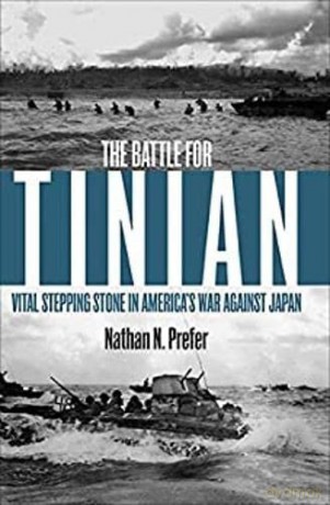 The Battle for Tinian: Vital Stepping Stone in America's War Against Japan - Nathan N. Prefer [KSIĄŻKA]