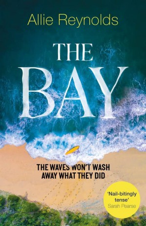 The Bay: the waves won't wash away what they did - Allie Reynolds [KSIĄŻKA]