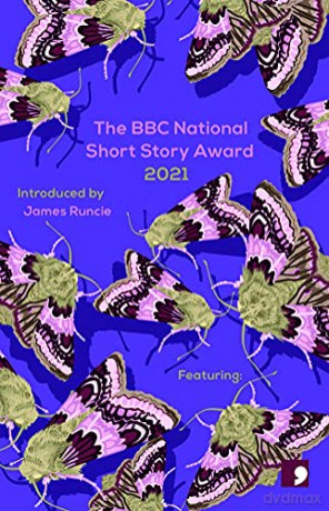The BBC National Short Story Award 2021 - Lucy Caldwell [KSIĄŻKA]