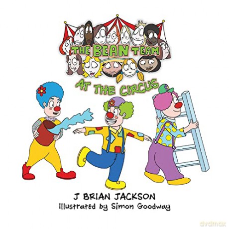 The Bean Team at the Circus - J Brian Jackson [KSIĄŻKA]