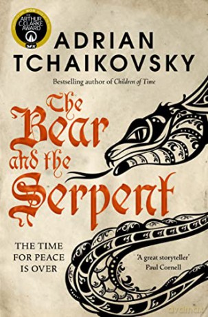The Bear and the Serpent: Volume 2 (Echoes of the Fall, 2) - Adrian Tchaikovsky [KSIĄŻKA]