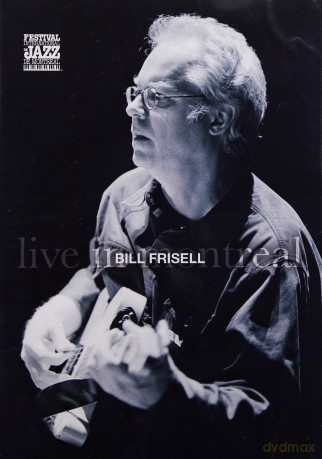 Bill Frisell: Live In Montreal Blues Dream [DVD]